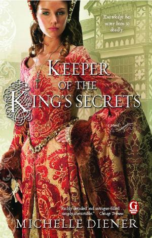 Cover of the book Keeper of the King's Secrets by Wendy Leigh
