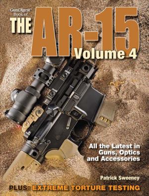 Book cover of The Gun Digest Book of the AR-15, Volume 4