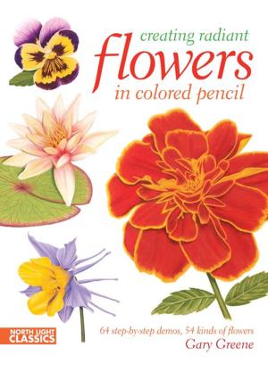 Book cover of Creating Radiant Flowers in Colored Pencil