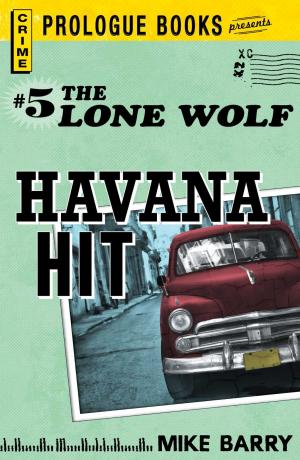 Cover of the book Lone Wolf #5: Havana Hit by Natasha Burton, Julie Fishman