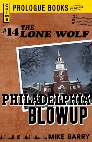 Book cover of Lone Wolf # 14: Philadelphia Blowup