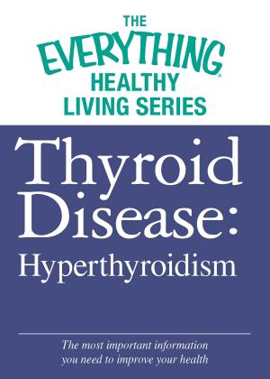 Cover of the book Thyroid Disease: Hyperthyroidism by Corey Sandler, Janice Keefe