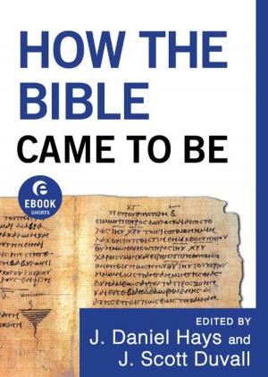 bigCover of the book How the Bible Came to Be (Ebook Shorts) by 