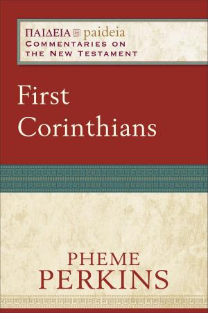 Book cover of First Corinthians (Paideia: Commentaries on the New Testament)