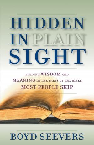 Cover of the book Hidden in Plain Sight by T. Davis Bunn, Isabella Bunn