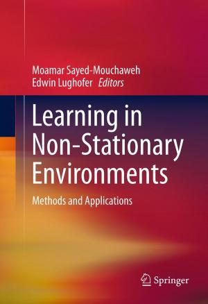 Cover of the book Learning in Non-Stationary Environments by Moamar Sayed-Mouchaweh