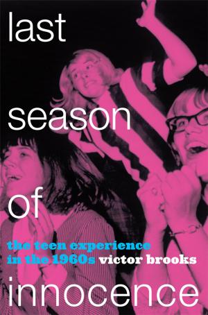 Cover of the book Last Season of Innocence by Alan J.K. Sanders