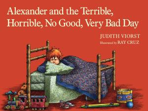 Cover of the book Alexander and the Terrible, Horrible, No Good, Very Bad Day by Andrew Clements