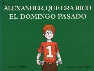 Cover of the book Alexander, Que Era Rico El Domingo Pasado by Susan Patron