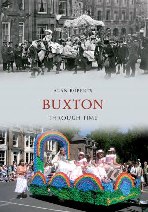 Cover of the book Buxton Through Time by Tom Neil, DFC