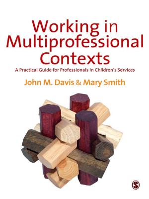 Cover of the book Working in Multi-professional Contexts by Anne Markiewicz, Ian Patrick