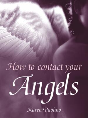 Cover of the book How to Contact Your Angels by Ralph Waldo Emerson