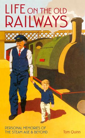 Cover of the book Life on the Old Railways by 
