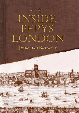 Cover of the book Inside Pepys' London by David Arturi