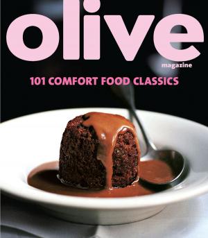 Cover of the book Olive: 101 Comfort Food Classics by Jake Arnott