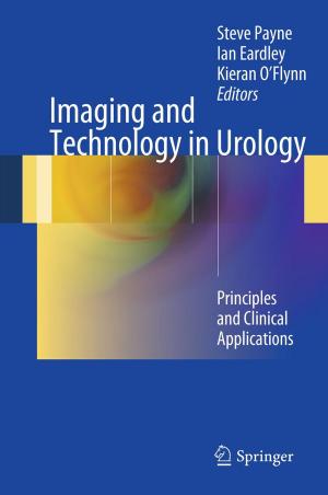 Cover of the book Imaging and Technology in Urology by Asok K Sen, Fernando Angulo-Brown, Alejandro Medina, Antonio Calvo Hernández, Pedro Luis Curto-Risso, Lev Guzmán-Vargas