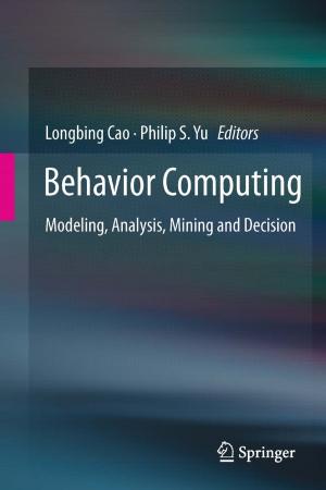 Cover of the book Behavior Computing by Clay Cockerell, Cary Chisholm, Chad Jessup, Martin C. Mihm Jr., Brian J. Hall, Margaret Merola