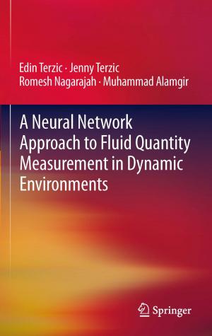 Cover of the book A Neural Network Approach to Fluid Quantity Measurement in Dynamic Environments by 