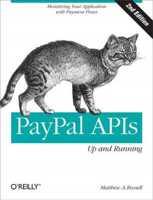 Cover of the book PayPal APIs: Up and Running by Daniel Jacobson, Greg Brail, Dan Woods