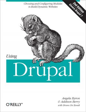 Cover of the book Using Drupal by Maksim Tsvetovat, Alexander Kouznetsov