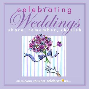 Cover of the book Celebrating Weddings by Andrews McMeel Publishing LLC