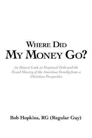 Cover of the book Where Did My Money Go? by Laura Blythe Liu EdD