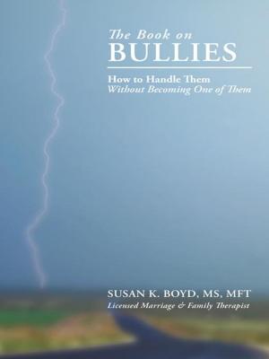 Cover of the book The Book on Bullies: by Susan Parks, Angel Nalbandian Rossi
