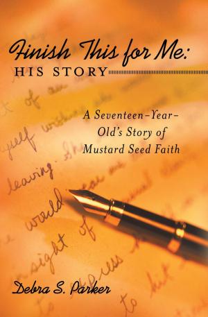 Cover of the book Finish This for Me: His Story by Ed DeVos