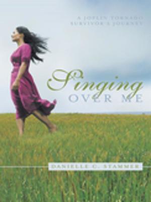 Cover of the book Singing over Me by Pamela Love Martin