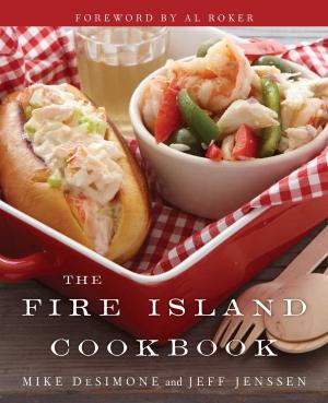 Cover of the book The Fire Island Cookbook by 