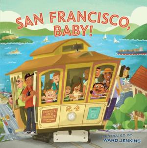 Cover of the book San Francisco, Baby! by Vanessa Barrington, Steve Sando
