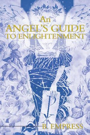 Cover of the book An Angel's Guide to Enlightenment by Kat Knecht, Curtis Knecht