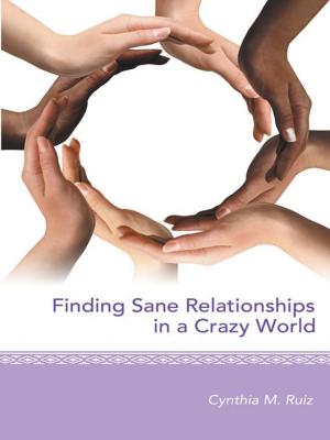 Cover of the book Finding Sane Relationships in a Crazy World by Marta Berry