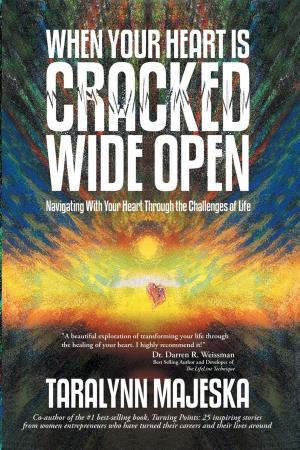 Cover of the book When Your Heart Is Cracked Wide Open by Charlene Belitz, Meg Lundstrom