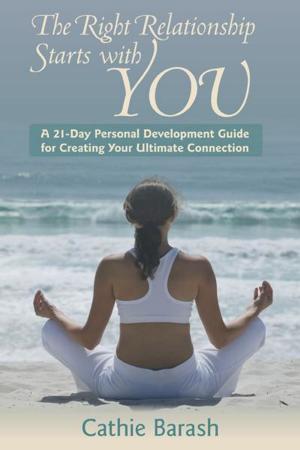 Cover of the book The Right Relationship Starts with You by HELEN CUMMINS