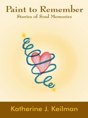 Cover of the book Paint to Remember by Katie Malachuk