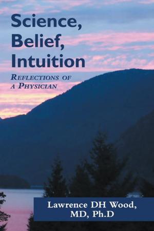Cover of the book Science, Belief, Intuition by Shari Shea