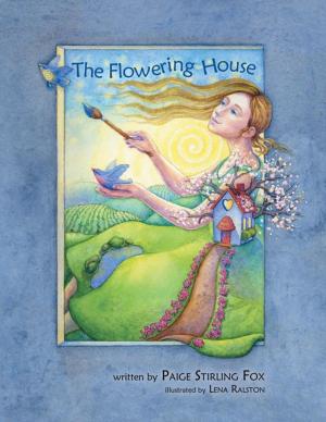 Cover of the book The Flowering House by Elisabeth-Anne Dumont