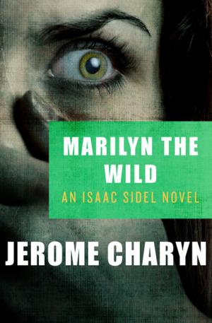 Cover of the book Marilyn the Wild by Carlos A. Rodriguez