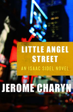 Cover of the book Little Angel Street by L.Scott Silverii