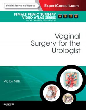 Cover of the book Vaginal Surgery for the Urologist E-Book by John Marshall, Bruce Cheson, MD, FACP, FAAS, Naiyer Rizvi, Claudine Isaacs, Alice Ma, Sanjiv Agarwala