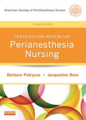 Book cover of Certification Review for PeriAnesthesia Nursing - E-Book