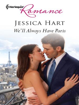 Cover of the book We'll Always Have Paris by Jan Hudson