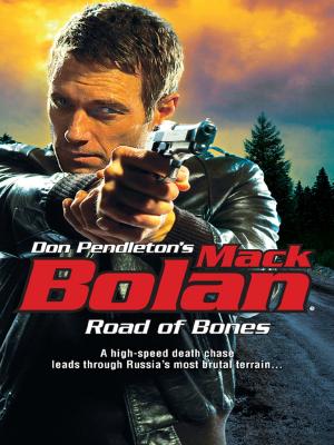 Cover of the book Road of Bones by Don Pendleton