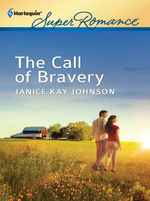 Cover of the book The Call of Bravery by Karen Harper