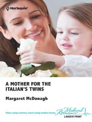 Cover of the book A Mother for the Italian's Twins by Judy Campbell