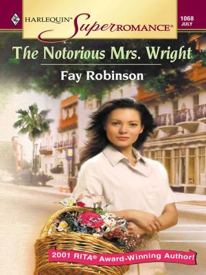 Cover of the book THE NOTORIOUS MRS. WRIGHT by Sara Wood