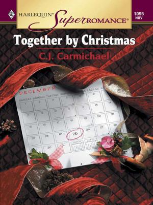 Cover of the book TOGETHER BY CHRISTMAS by Marin Thomas