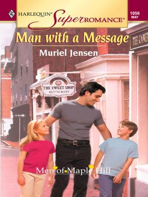 Cover of the book MAN WITH A MESSAGE by Caroline Cross