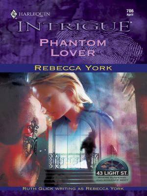 Cover of the book PHANTOM LOVER by Ann Lethbridge